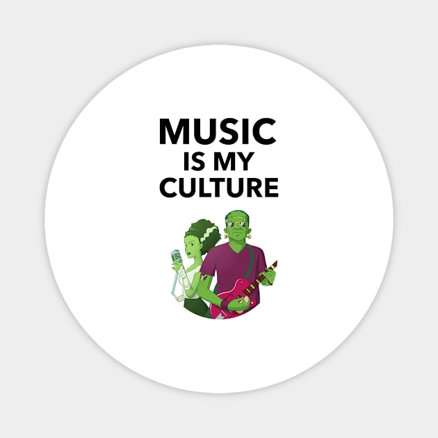 Music Is My Culture Magnet by Jitesh Kundra